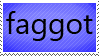 Animated badge reading 'faggot'.